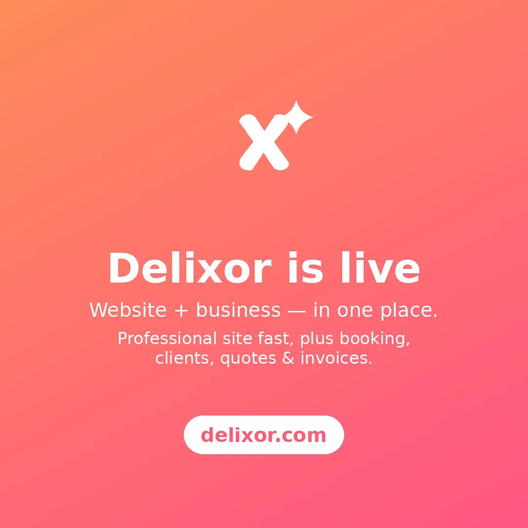 Delixor is live!

Your website and your business — in one place. Delixor helps small and solo businesses launch a professional, mobile-friendly website fast — plus booking, clients, quotes and invoices, all in one system.
#Delixor #smallbusiness